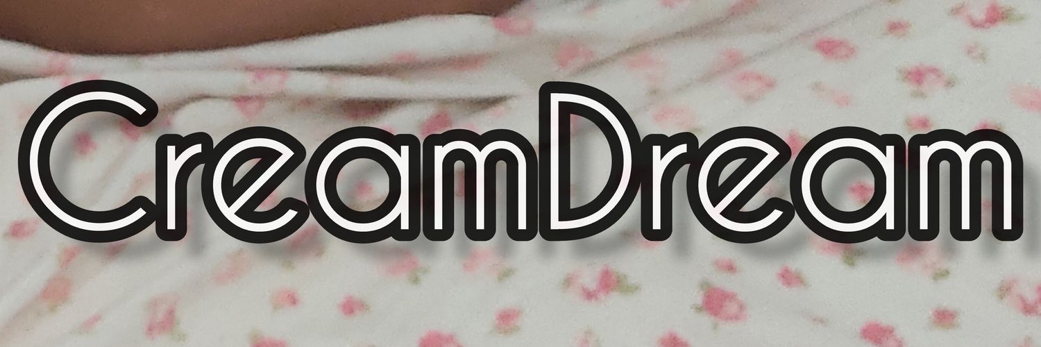 CreamDream - Real Somno Content's banner