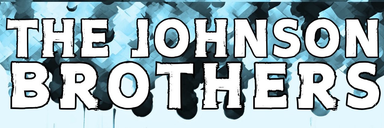 The Johnson Brothers's banner