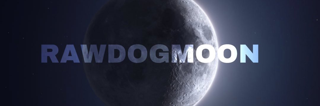Rawdogmoon's banner