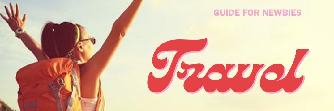 Travel guide for newbies's banner