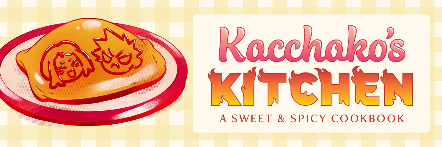 Kacchako’s Kitchen 🍥🍡 COMPLETED's banner
