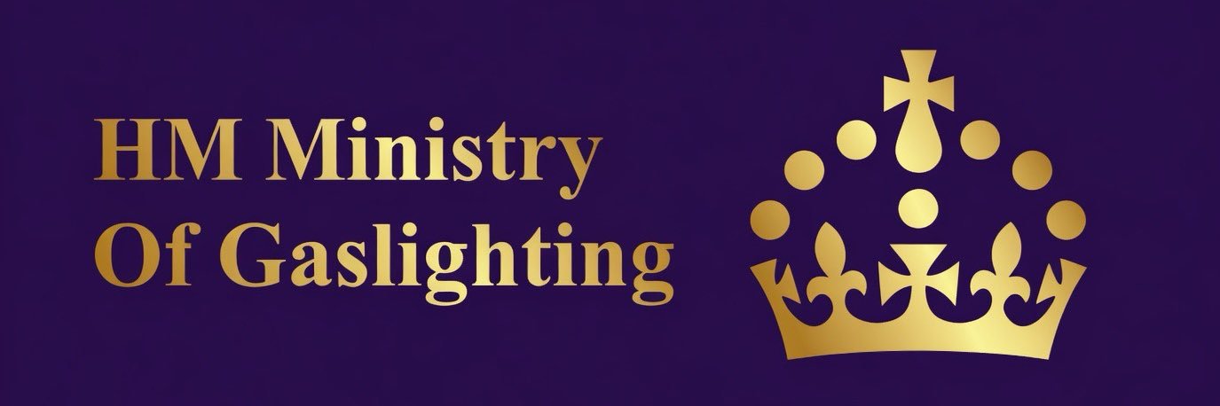 HM Ministry Of Gaslighting's banner