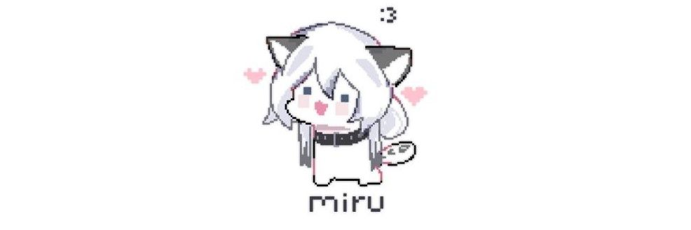 miruraisu's banner