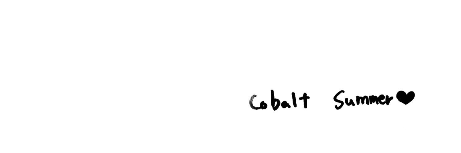 𝑪𝒐𝒃𝒂𝒍𝒕 𝒔𝒖𝒎𝒎𝒆𝒓's banner
