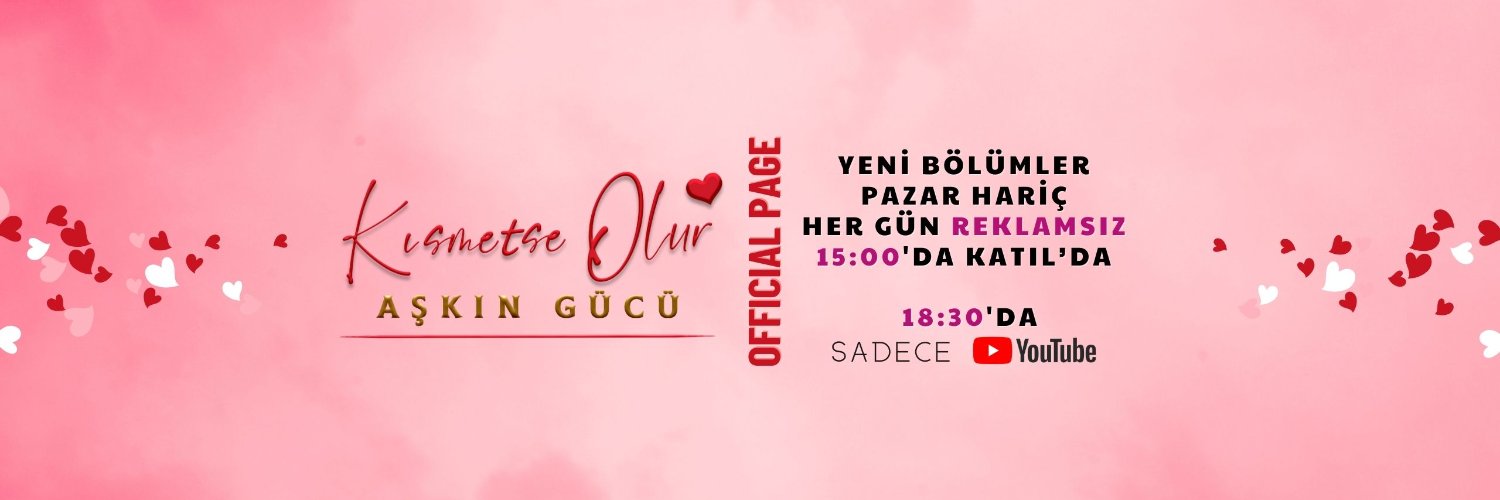 Kısmetse Olur - Aşkın Gücü Official's banner