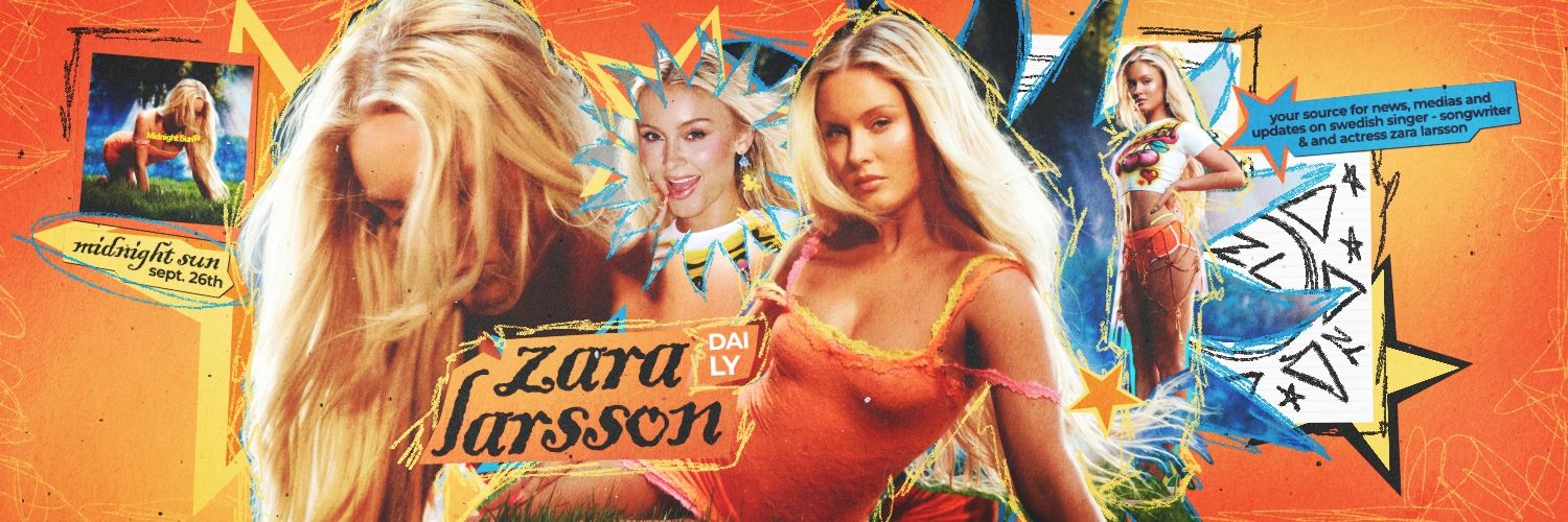 Zara Larsson Daily's banner