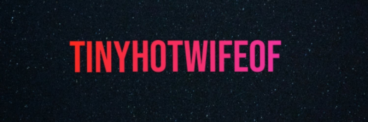 Tinyhotwifeof's banner