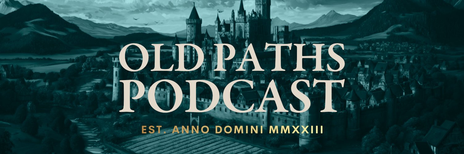 Old Paths Podcast's banner