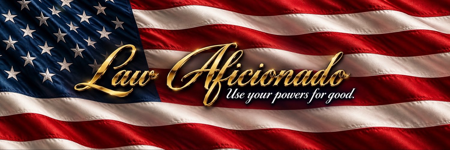 ⚖️Law Aficionado ™ ⚖️'s banner