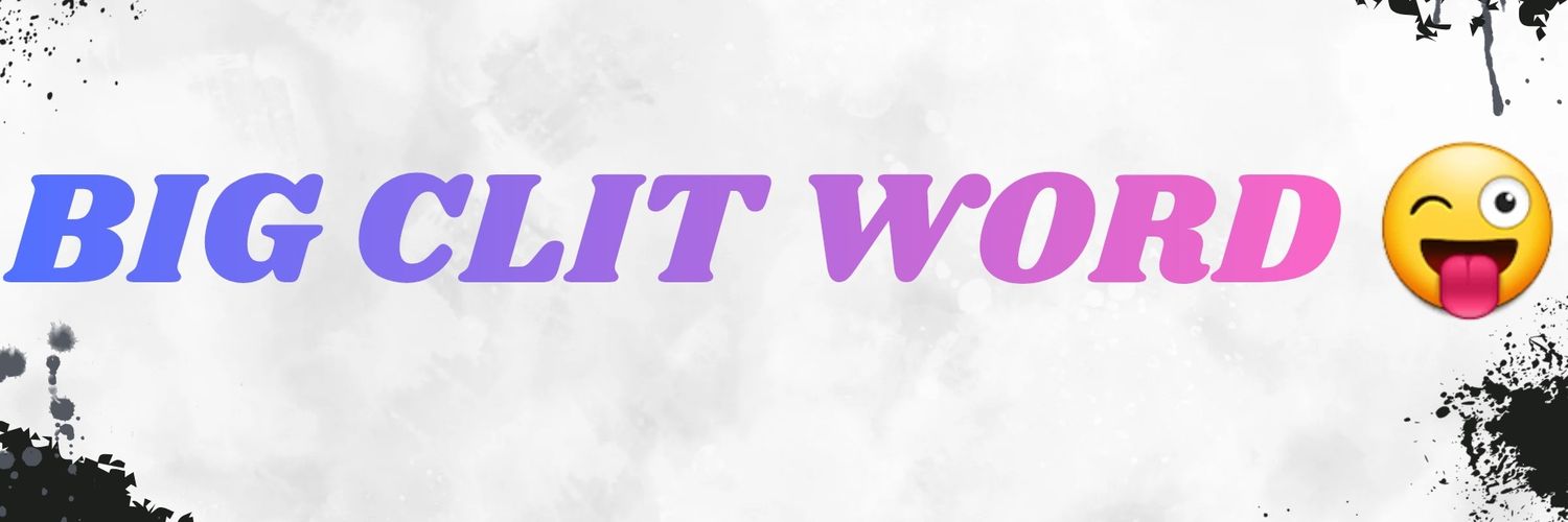 Big Clit Word's banner