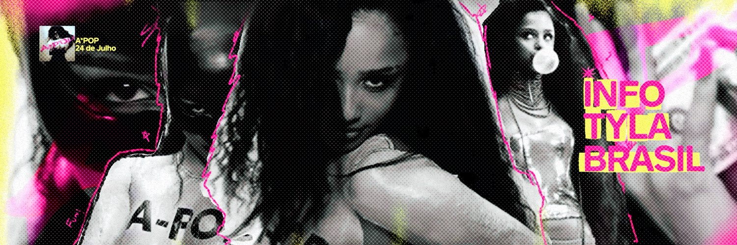 Info Tyla Brasil ★'s banner