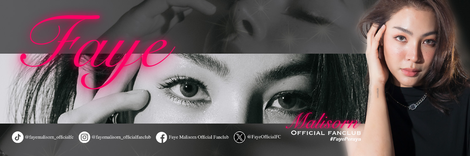 FAYE MALISORN OFFICIAL FANCLUB's banner