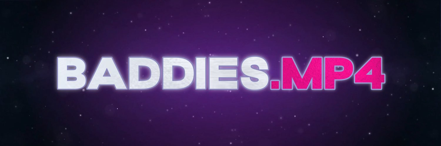 Baddies.MP4 🎬's banner