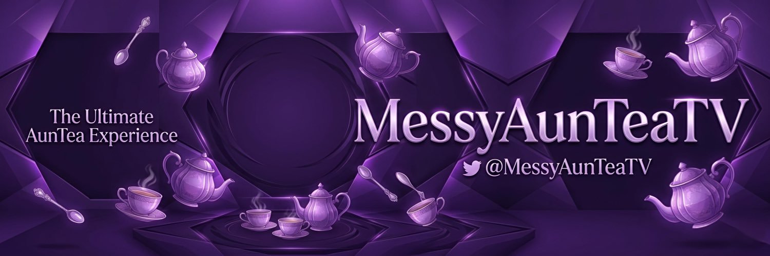 MessyAunTeaTV's banner