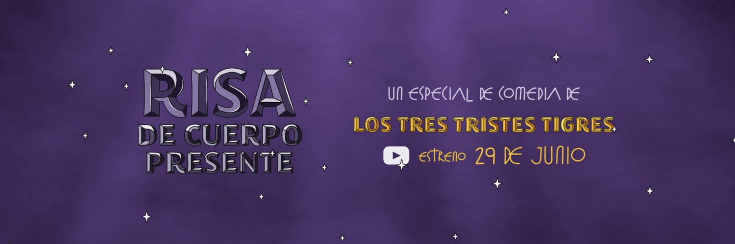 Los Tres Tristes Tigres's banner