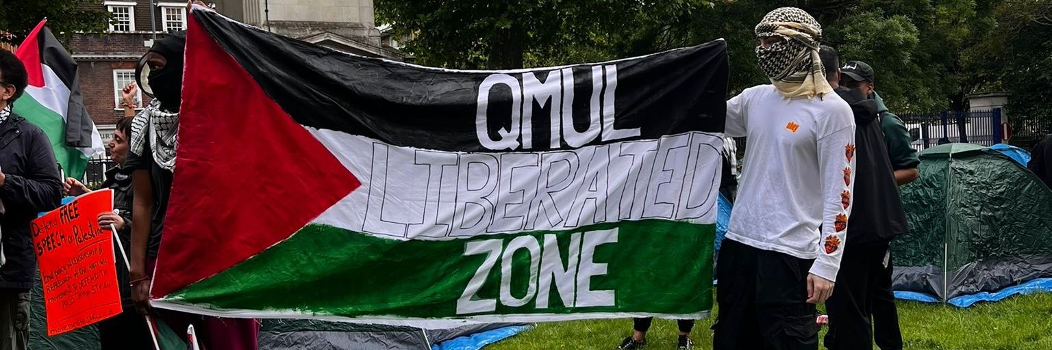Queen Mary Palestine Solidarity's banner
