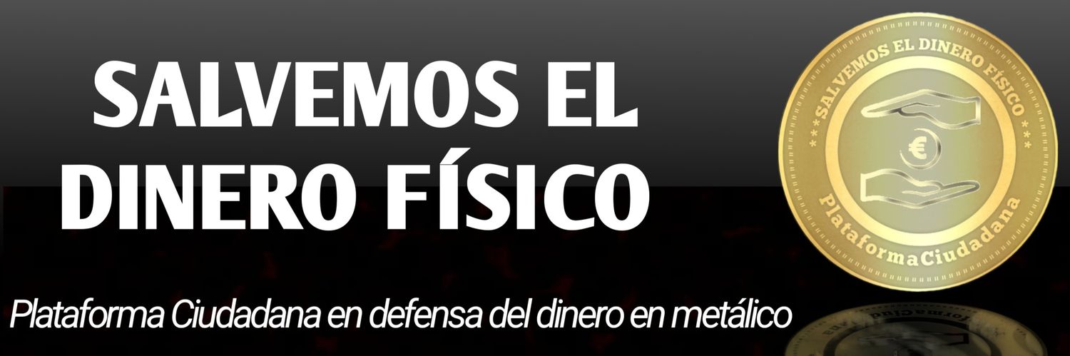 SALVEMOS EL DINERO FÍSICO's banner