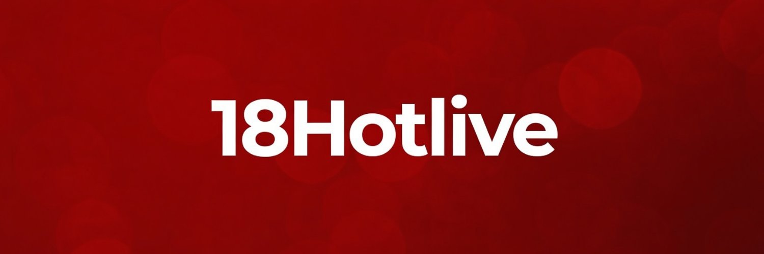 🔥 18HotLive™ | Official 💋's banner