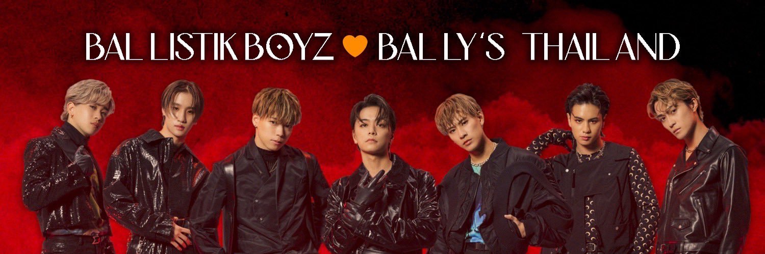 BALLISTIK BOYZ 🧡 BALLY'S THAILAND's banner