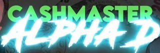 cashmasteralphaD's banner