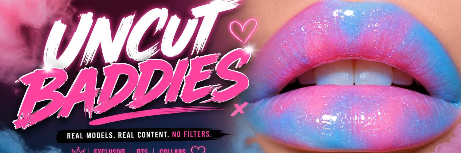 Uncut Baddies's banner