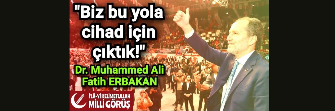 İ'lâ-yi Kelimetullah - Milli Görüş's banner