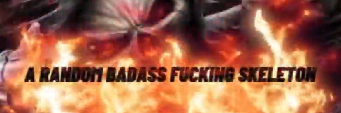 A random badass fucking skeleton's banner