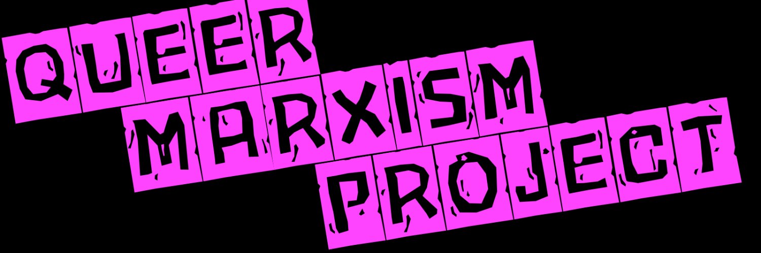 The Queer Marxism Project's banner