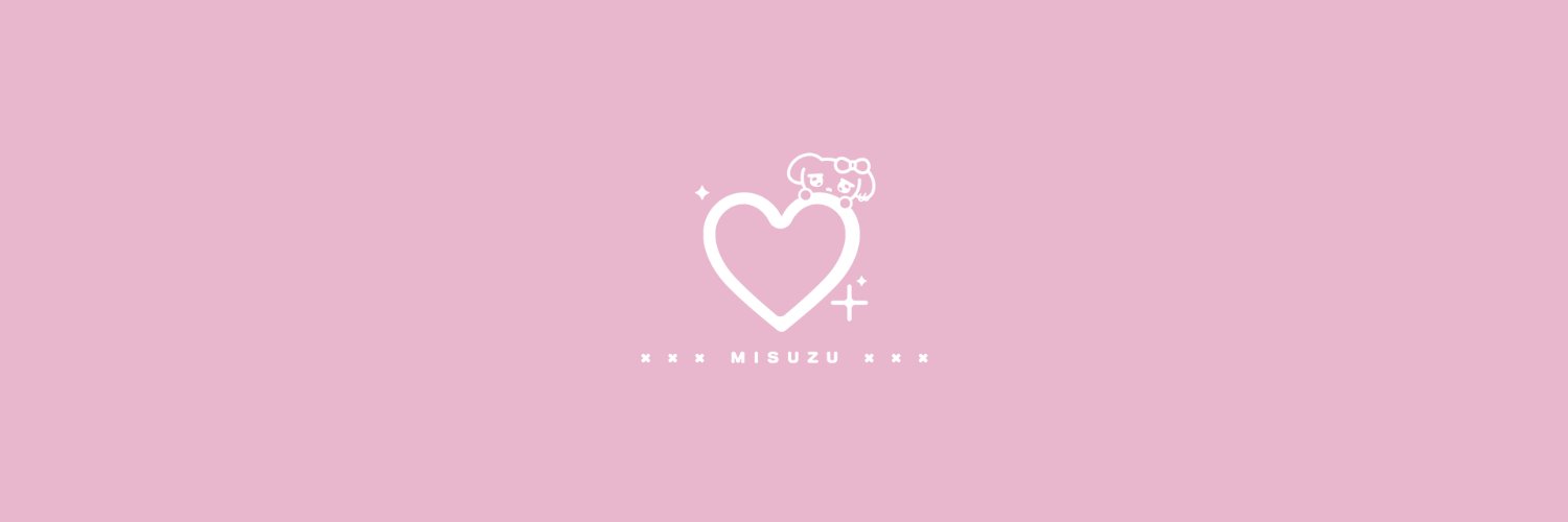 Misuz🎀's banner