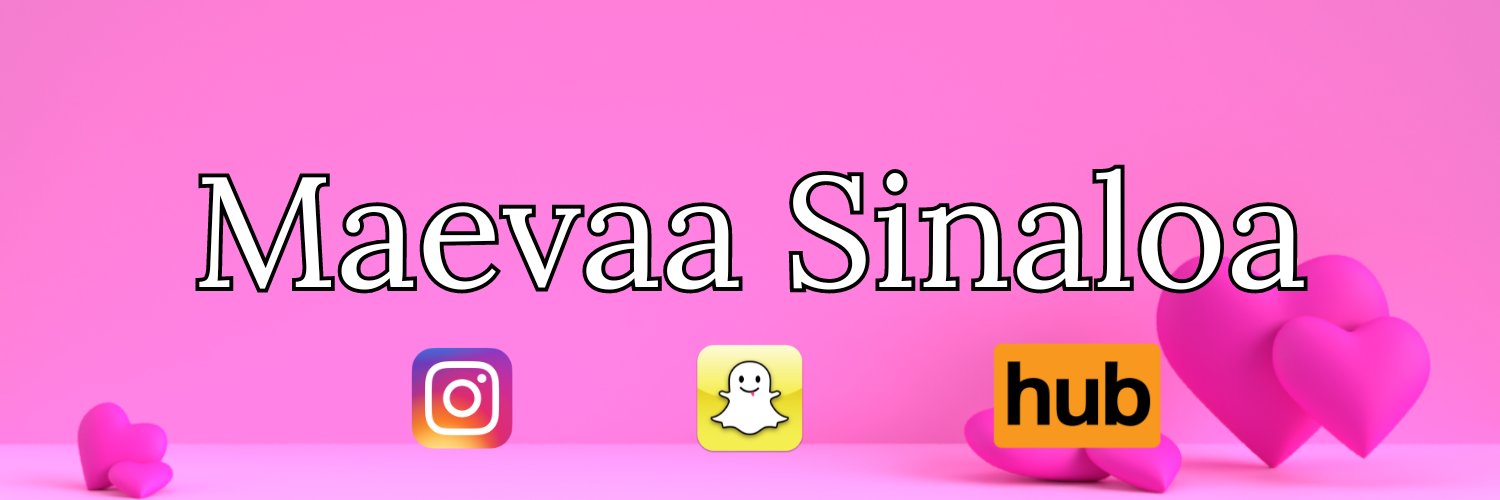 Maevaa.Sinaloa's banner