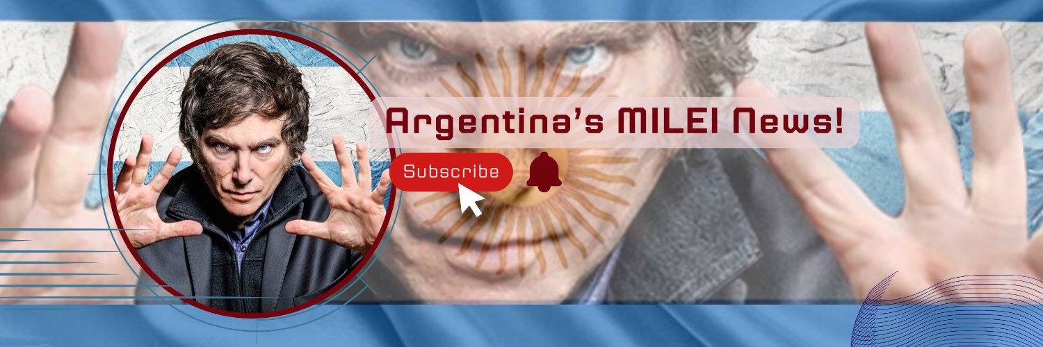 Argentina's Milei News 🇦🇷🤝🌎's banner