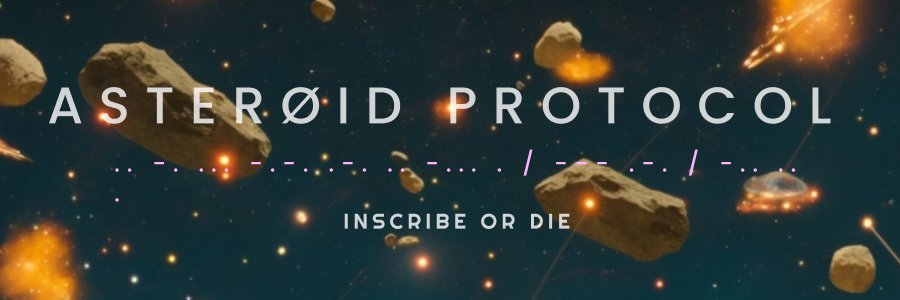 Asteroid Protocol's banner