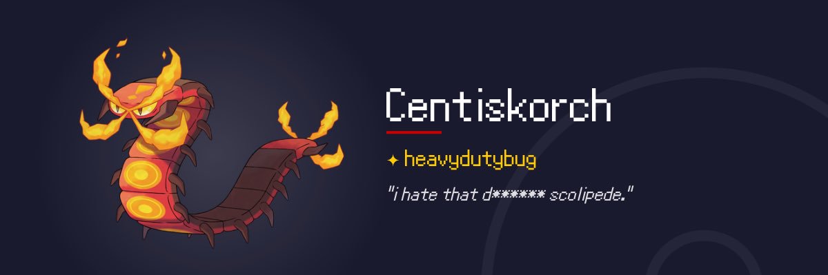 The Centiskorch's banner