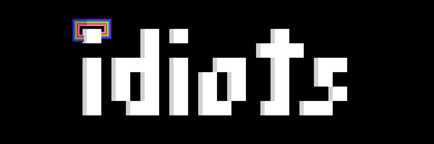 idiots's banner