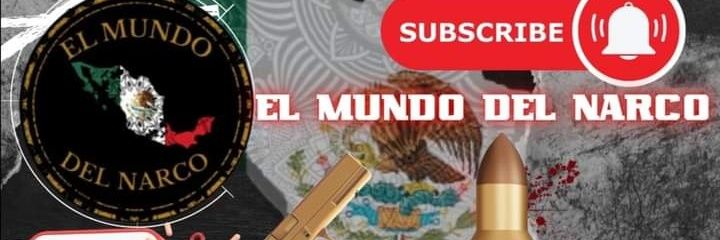 El MUNDO DEL NARCO's banner
