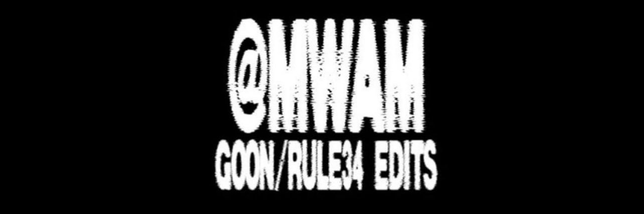 MWAM (NSFW EDITS🔞)'s banner