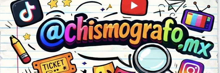 chismógrafo_mx🎤📺🎬📻📷's banner