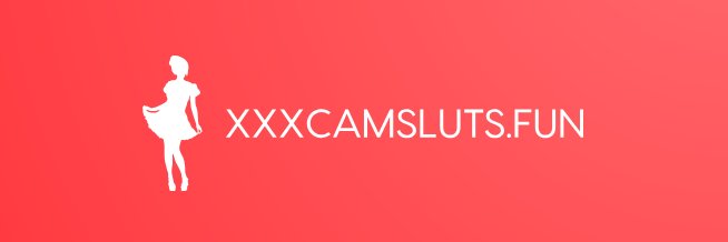 xxxcamsluts.fun's banner