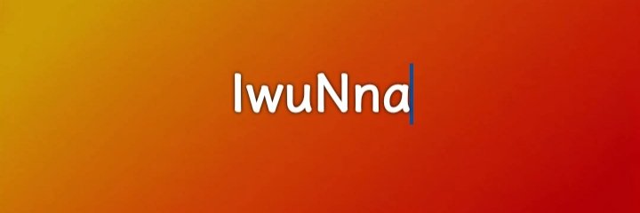 Iwu Nna's banner