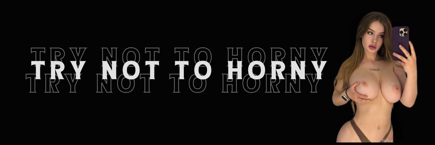 Try Not To Horny's banner