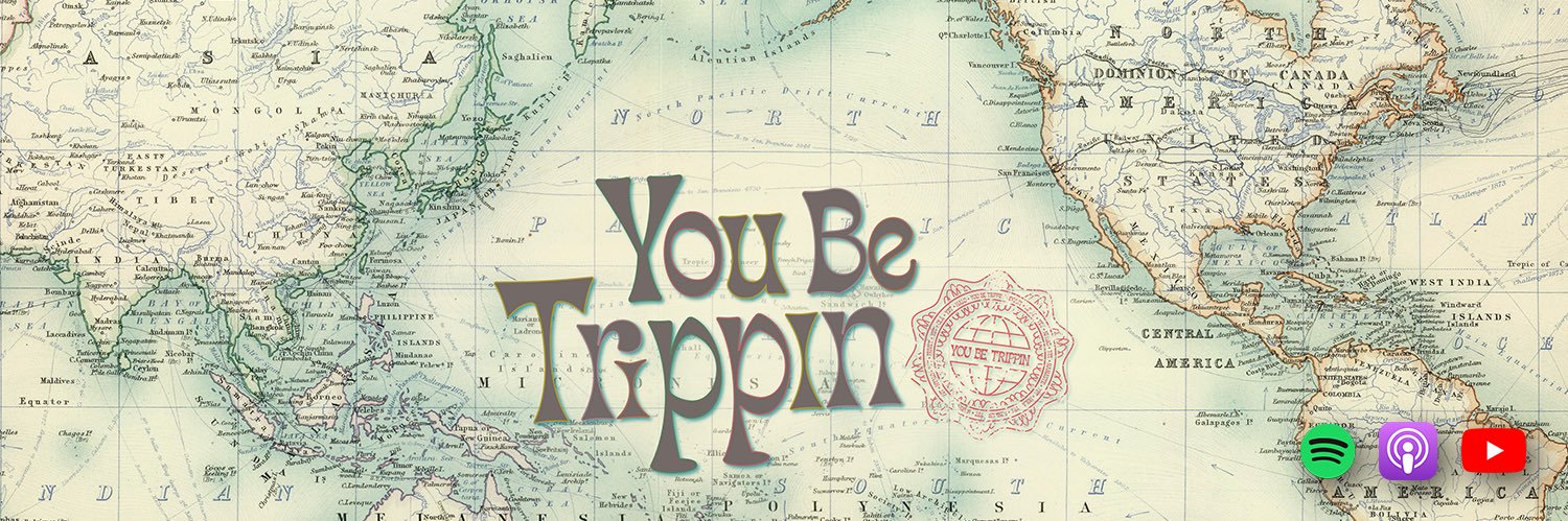 You Be Trippin' Podcast's banner