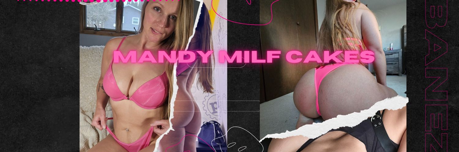 Mandy Milf Cakes's banner