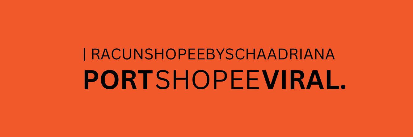Port Shopee Viral | Racun Shopee's banner