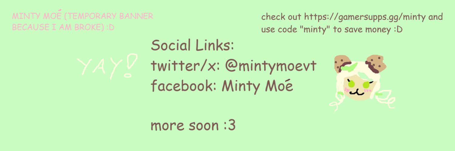 Minty Moé 🌱🍪's banner
