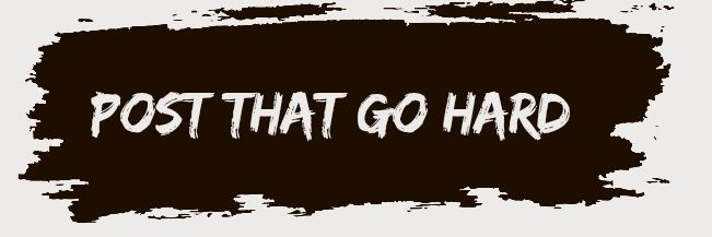 Post That Go Hard's banner