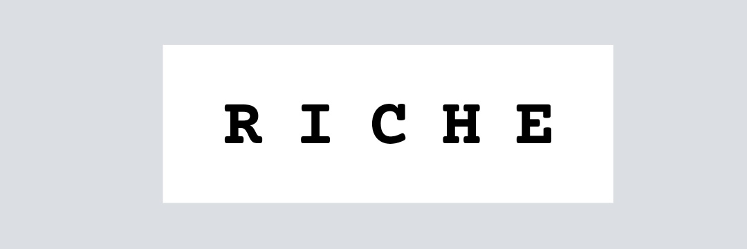R I C H E's banner