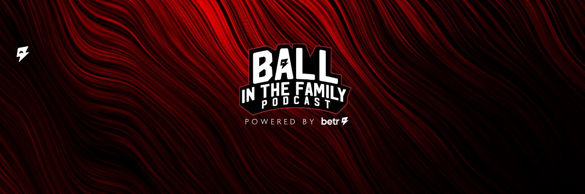 Ball In The Family Podcast's banner