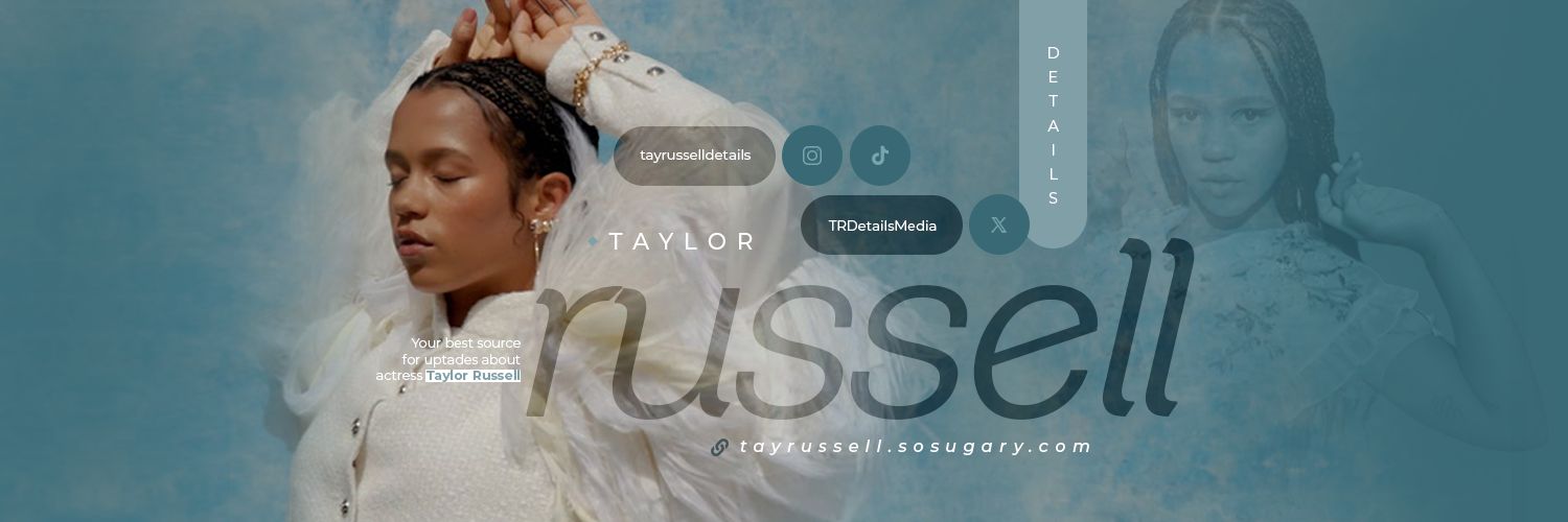 Taylor Russell Details's banner