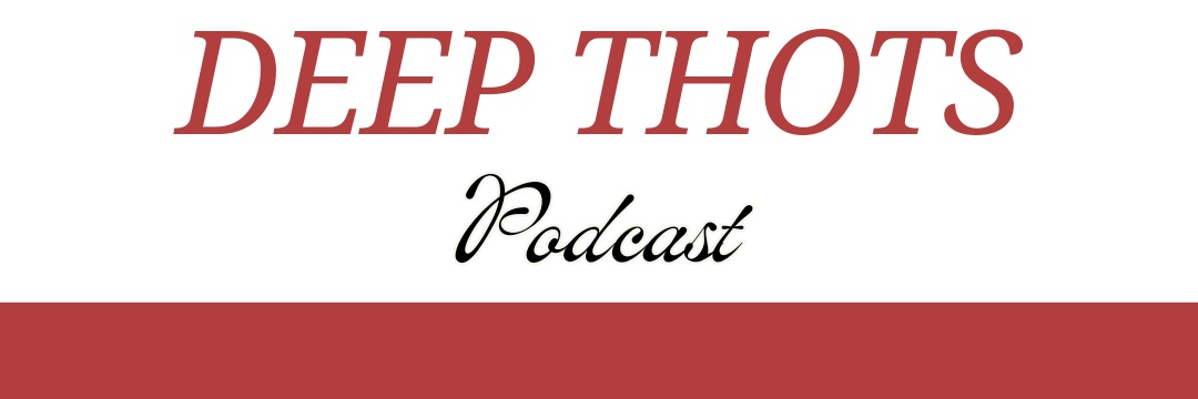 DeepThotsPodcast's banner