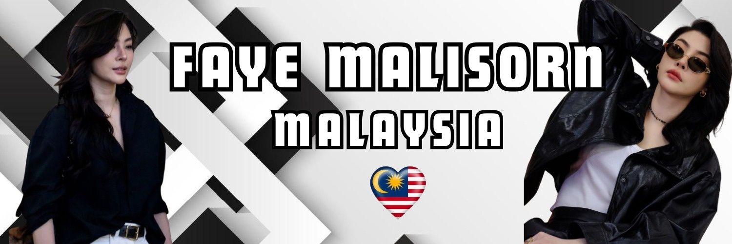 Faye Malisorn Malaysia 🇲🇾's banner